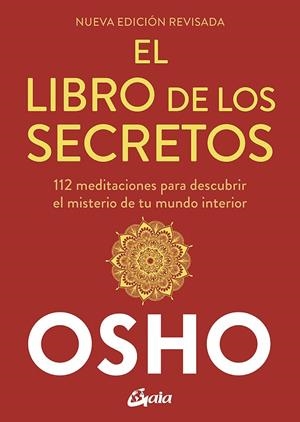 LIBRO DE LOS SECRETOS , EL (NUEVA EDICIÓN REVISADA) | 9788484459910 | OSHO | Llibreria La Gralla | Librería online de Granollers