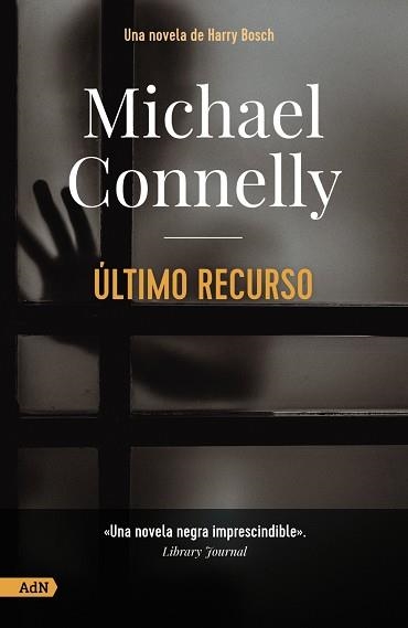 ÚLTIMO RECURSO [ADN] | 9788413628509 | CONNELLY, MICHAEL | Llibreria La Gralla | Librería online de Granollers