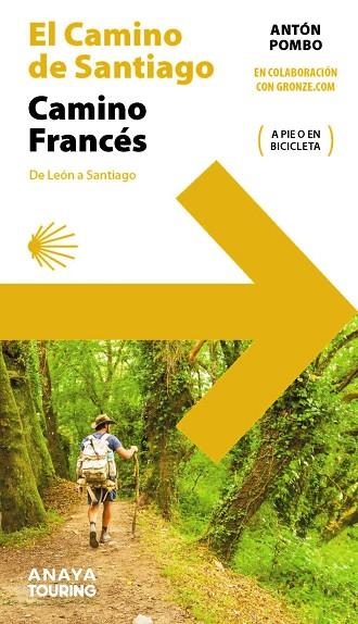 CAMINO DE SANTIAGO, EL . CAMINO FRANCÉS (DE LEÓN A SANTIAGO) | 9788491585244 | POMBO RODRÍGUEZ, ANTÓN | Llibreria La Gralla | Llibreria online de Granollers