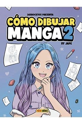 CÓMO DIBUJAR MANGA 2 | 9788411012072 | ANTONIO PÉREZ , JOSÉ | Llibreria La Gralla | Librería online de Granollers