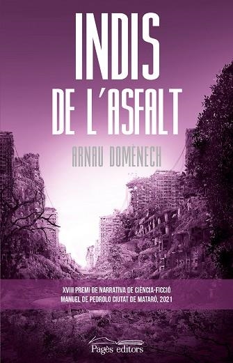 INDIS DE L'ASFALT | 9788413033877 | DOMÈNECH VILAREGUT, ARNAU | Llibreria La Gralla | Librería online de Granollers