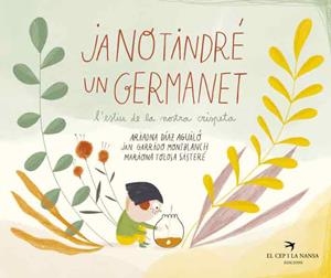 JA NO TINDRÉ UN GERMANET | 9788418522536 | DÍAZ AGUILÓ, ARIADNA | Llibreria La Gralla | Librería online de Granollers