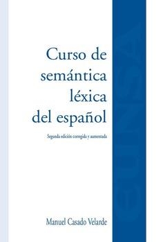 CURSO DE SEMÁNTICA LÉXICA DEL ESPAÑOL | 9788431337612 | CASADO VELARDE, MANUEL | Llibreria La Gralla | Llibreria online de Granollers