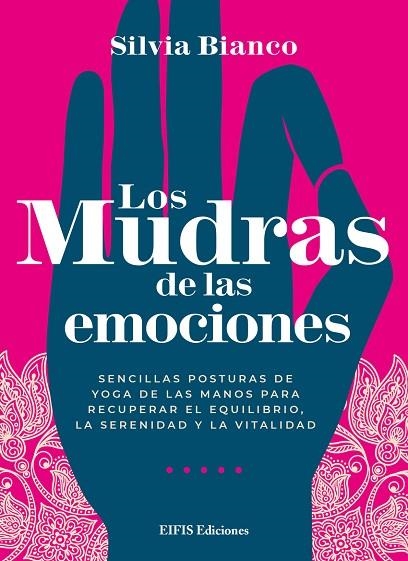 MUDRAS DE LAS EMOCIONES, LOS | 9788875173432 | BIANCO, SILVIA | Llibreria La Gralla | Llibreria online de Granollers