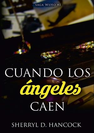 CUANDO LOS ÁNGELES CAEN | 9788409393107 | HANCOCK, SHERRYL D. | Llibreria La Gralla | Librería online de Granollers