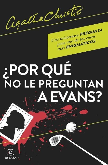 ¿POR QUÉ NO LE PREGUNTAN A EVANS? | 9788467066593 | CHRISTIE, AGATHA | Llibreria La Gralla | Llibreria online de Granollers