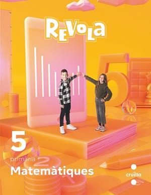 MATEMÀTIQUES. 5 PRIMÀRIA. REVOLA. CRUILLA | 9788466151306 | EQUIPO EDITORIAL CRUÏLLA | Llibreria La Gralla | Llibreria online de Granollers