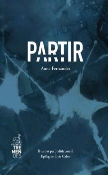 PARTIR | 9788412286458 | FERNÀNDEZ, ANNA  | Llibreria La Gralla | Librería online de Granollers