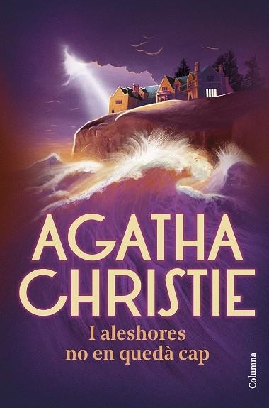 I ALESHORES NO EN QUEDÀ CAP | 9788466429382 | CHRISTIE, AGATHA | Llibreria La Gralla | Llibreria online de Granollers