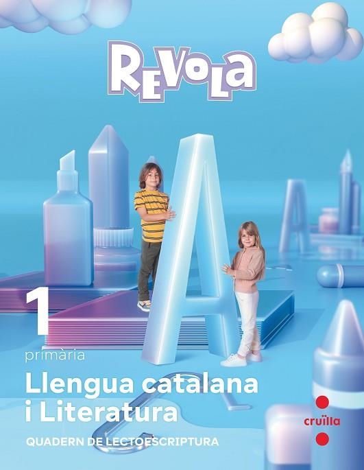 LLENGUA CATALANA I LITERATURA. 1 PRIMÀRIA. REVOLA | 9788466151252 | EQUIPO EDITORIAL CRUÏLLA | Llibreria La Gralla | Llibreria online de Granollers