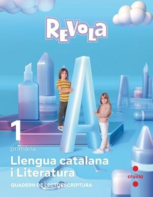 LLENGUA CATALANA I LITERATURA. 1 PRIMÀRIA. REVOLA | 9788466151252 | EQUIPO EDITORIAL CRUÏLLA | Llibreria La Gralla | Llibreria online de Granollers