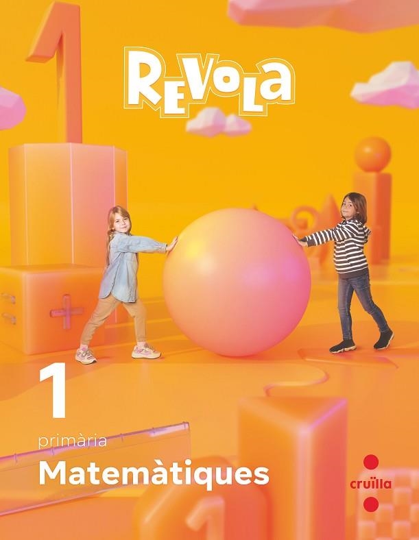 MATEMÀTIQUES. 1 PRIMÀRIA. REVOLA. CRUILLA | 9788466151245 | MARTÍNEZ GARCÍA, RAQUEL / BERNABEU RUIZ, JAVIER | Llibreria La Gralla | Llibreria online de Granollers