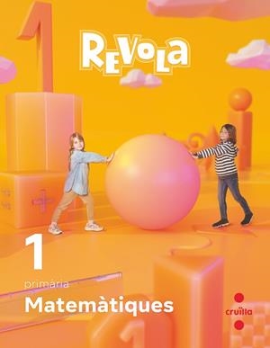 MATEMÀTIQUES. 1 PRIMÀRIA. REVOLA. CRUILLA | 9788466151245 | MARTÍNEZ GARCÍA, RAQUEL / BERNABEU RUIZ, JAVIER | Llibreria La Gralla | Llibreria online de Granollers