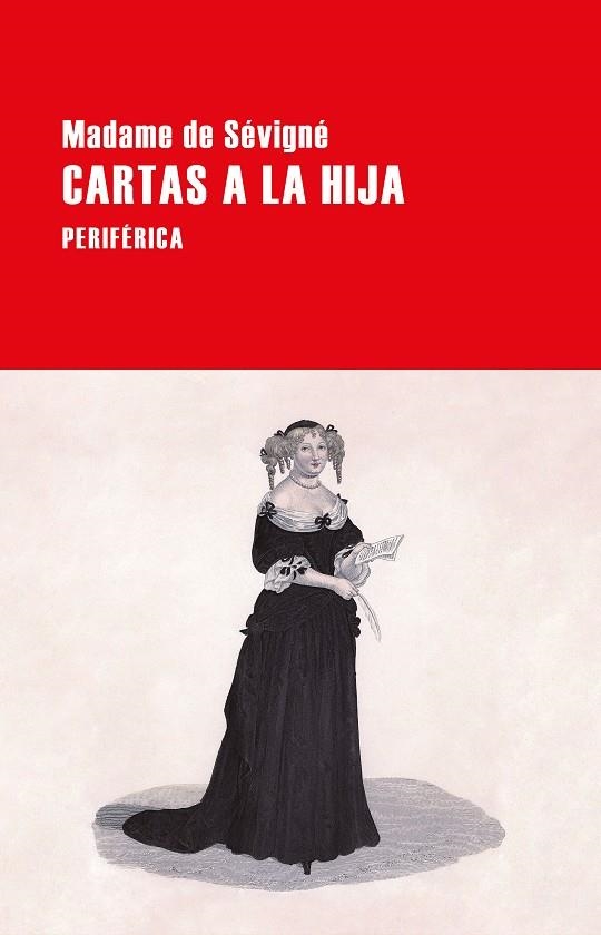 CARTAS A LA HIJA | 9788418838415 | DE SÉVIGNÉ, MADAME | Llibreria La Gralla | Librería online de Granollers
