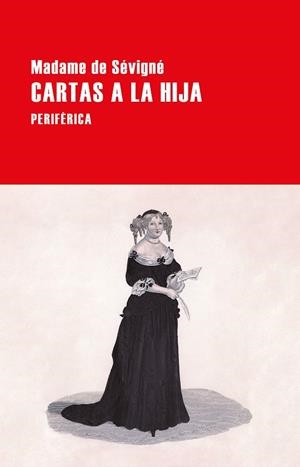 CARTAS A LA HIJA | 9788418838415 | DE SÉVIGNÉ, MADAME | Llibreria La Gralla | Llibreria online de Granollers