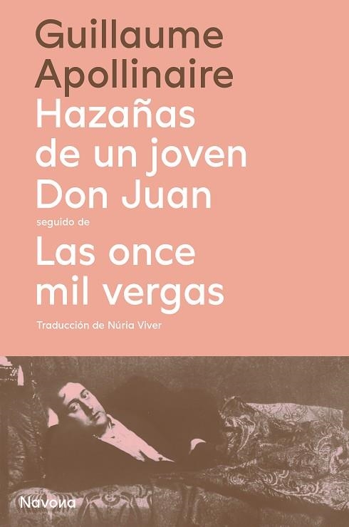 HAZAÑAS DE UN JOVEN DON JUAN SEGUIDO DE LAS ONCE MIL VERGAS | 9788419179968 | APOLLINAIRE, GUILLAUME | Llibreria La Gralla | Llibreria online de Granollers