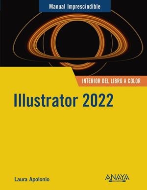 ILLUSTRATOR 2022 | 9788441544963 | APOLONIO, LAURA | Llibreria La Gralla | Librería online de Granollers