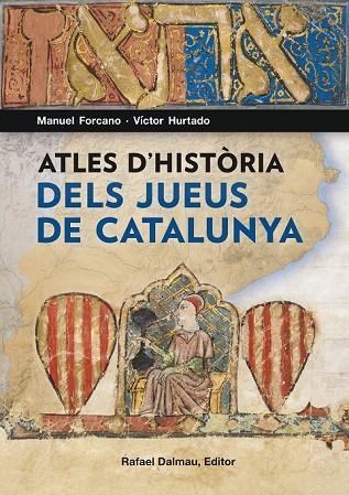 ATLES D'HISTORIA DELS JUEUS DE CATALUNYA | 9788423208791 | FORCANO, MANUEL / HURTADO, VICTOR | Llibreria La Gralla | Librería online de Granollers