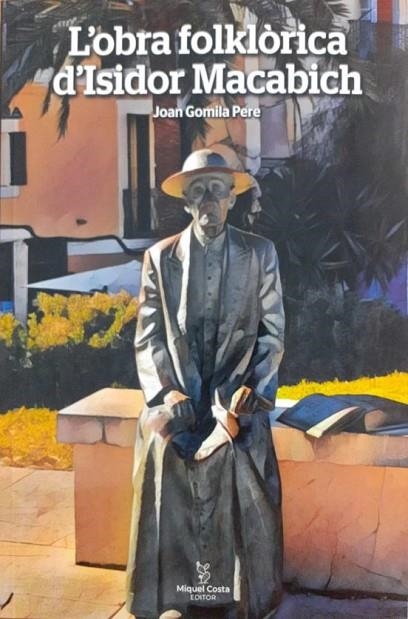 OBRA FOLKLORICA D'ISIDOR MACABICH, L' | 9788492951574 | GOMILA PERE, JOAN | Llibreria La Gralla | Librería online de Granollers