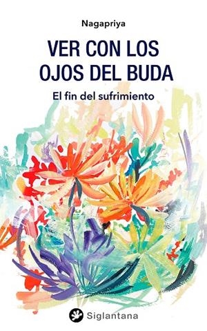 VER CON LOS OJOS DEL BUDA | 9788418556210 | NAGAPRIYA | Llibreria La Gralla | Librería online de Granollers
