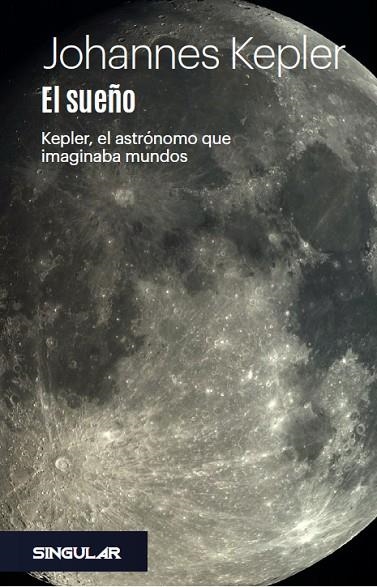SUEÑO, EL | 9788412489910 | KEPLER, JOHANNES | Llibreria La Gralla | Librería online de Granollers