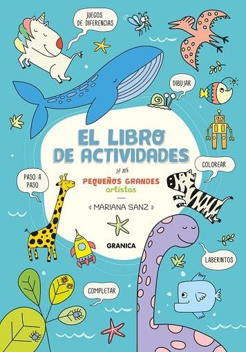 LIBRO DE ACTIVIDADES DE LOS PEQUEÑOS GRANDES ARTISTAS | 9789878358956 | SANZ, MARIANA | Llibreria La Gralla | Llibreria online de Granollers