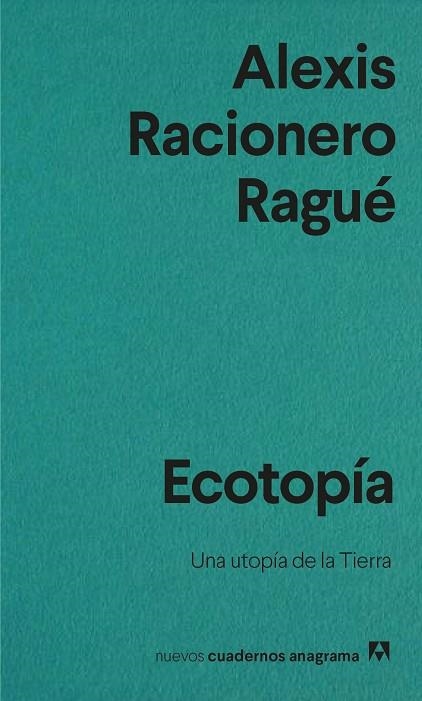 ECOTOPÍA | 9788433916563 | RACIONERO RAGUÉ, ALEXIS | Llibreria La Gralla | Librería online de Granollers