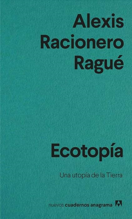 ECOTOPÍA | 9788433916563 | RACIONERO RAGUÉ, ALEXIS | Llibreria La Gralla | Llibreria online de Granollers