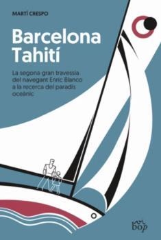 BARCELONA-TAHITÍ | 9788412324082 | CRESPO, MARTÍ | Llibreria La Gralla | Llibreria online de Granollers