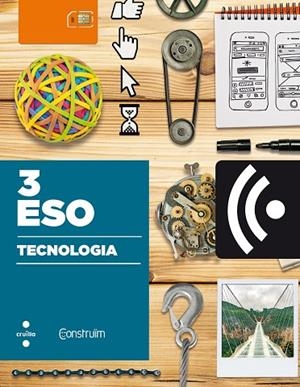 SD ALUMNE. TECNOLOGIA. 3 ESO. CONSTRUÏM | 9788466142618 | GALLEGO LE FORLOT, VÍCTOR / MORALEDA DÍAZ, MONTSERRAT / ORTIZ GARCÍA, Mª ISABEL / LÓPEZ SORIANO, TOM | Llibreria La Gralla | Llibreria online de Granollers