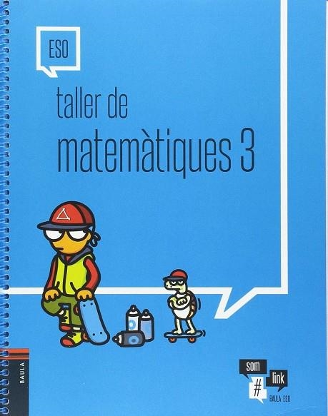 TALLER DE MATEMÀTIQUES 3 ESO | 9788447934843 | GARCÍA LÓPEZ, MARÍA PRESENTACIÓN | Llibreria La Gralla | Llibreria online de Granollers