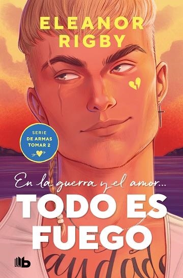 TODO ES FUEGO (DE ARMAS TOMAR 2 - BOLSILLO) | 9788413144504 | RIGBY, ELEANOR | Llibreria La Gralla | Llibreria online de Granollers
