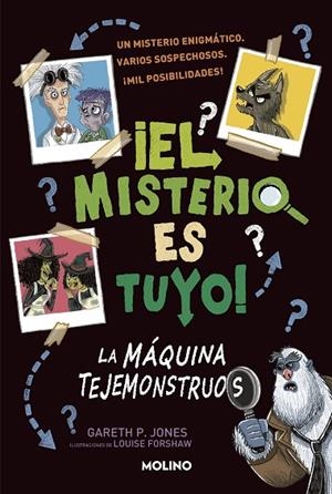 MISTERIO ES TUYO, EL! 1 - LA MÁQUINA TEJEMONSTRUOS | 9788427224872 | JONES, GARETH | Llibreria La Gralla | Librería online de Granollers