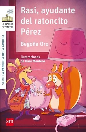 RASI, AYUDANTE DEL RATONCITO PÉREZ | 9788467595857 | ORO PRADERA, BEGOÑA | Llibreria La Gralla | Librería online de Granollers