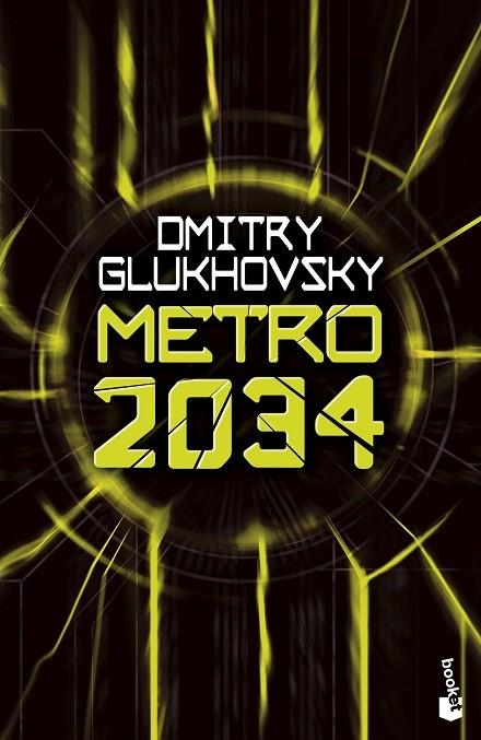 METRO 2034 (BOLSILLO) | 9788445013274 | GLUKHOVSKY, DMITRY | Llibreria La Gralla | Librería online de Granollers