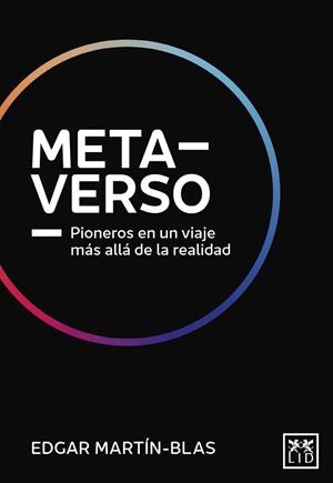 METAVERSO | 9788411312035 | EDGAR MARTIN-BLAS MÉNDEZ | Llibreria La Gralla | Llibreria online de Granollers