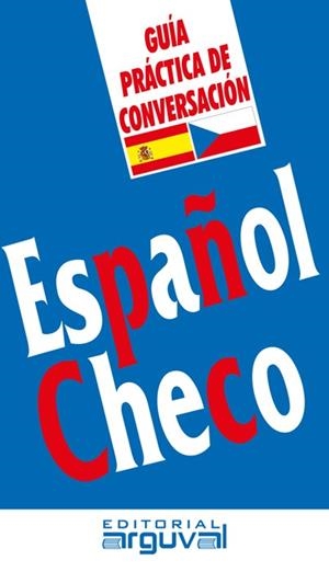 GUÍA PRÁCTICA DE CONVERSACIÓN ESPAÑOL CHECO | 9788494481345 | NACHTMANNOVA, LUCIE | Llibreria La Gralla | Llibreria online de Granollers