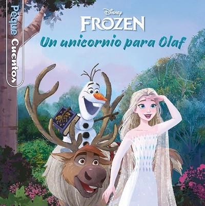 FROZEN. UN UNICORNIO PARA OLAF. PEQUECUENTOS | 9788418939150 | VVAA | Llibreria La Gralla | Llibreria online de Granollers