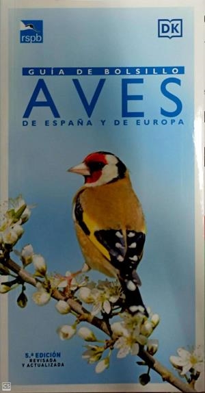 AVES DE ESPAÑA Y EUROPA. GUIA DE BOLSILLO | 9788428217545 | ELPHICK, JONATHAN ; WOODWARD, JOHN | Llibreria La Gralla | Librería online de Granollers
