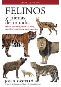 FELINOS Y HIENAS DEL MUNDO | 9788428217415 | CASTELLÓ FORTET, JOSÉ RAMÓN | Llibreria La Gralla | Llibreria online de Granollers