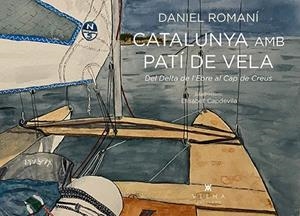 CATALUNYA AMB PATÍ DE VELA | 9788418908583 | ROMANÍ, DANIEL | Llibreria La Gralla | Llibreria online de Granollers