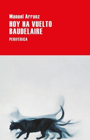 HOY HA VUELTO BAUDELAIRE | 9788418838439 | ARRANZ, MANUEL | Llibreria La Gralla | Librería online de Granollers