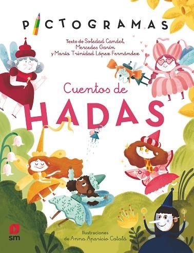 CUENTOS DE HADAS | 9788413927480 | GARÍN MUÑOZ, MERCEDES / CANDEL GUILLÉN, SOLEDAD / LÓPEZ, MARÍA TRINIDAD | Llibreria La Gralla | Llibreria online de Granollers