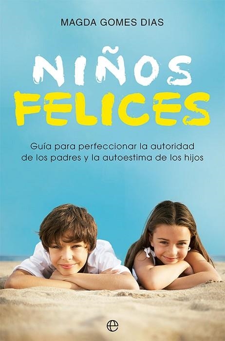 NIÑOS FELICES | 9788413844176 | GOMES DIAS, MAGDA | Llibreria La Gralla | Librería online de Granollers