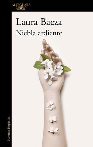 NIEBLA ARDIENTE | 9788420462516 | BAEZA, LAURA | Llibreria La Gralla | Llibreria online de Granollers