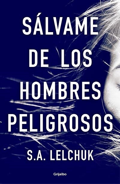 SÁLVAME DE LOS HOMBRES PELIGROSOS | 9788425358111 | LELCHUK, S.A. | Llibreria La Gralla | Librería online de Granollers