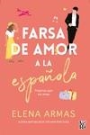 FARSA DE AMOR A LA ESPAÑOLA | 9788412477085 | ARMAS, ELENA | Llibreria La Gralla | Librería online de Granollers