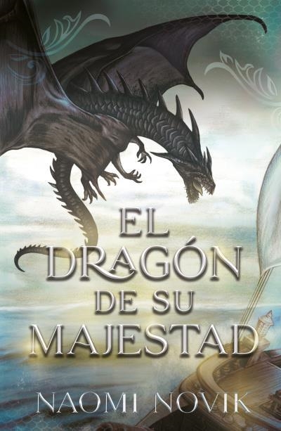 DRAGÓN DE SU MAJESTAD, EL | 9788416517893 | NOVIK, NAOMI | Llibreria La Gralla | Librería online de Granollers