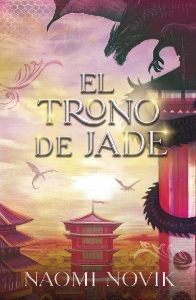 EL TRONO DE JADE | 9788416517992 | NOVIK, NAOMI | Llibreria La Gralla | Llibreria online de Granollers