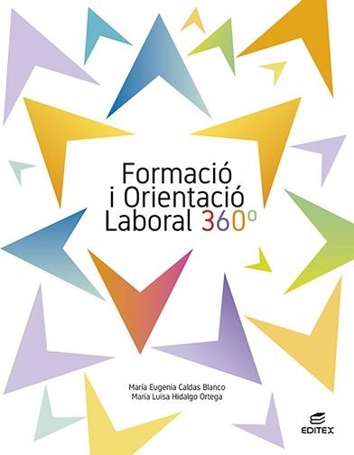 FORMACIÓ I ORIENTACIÓ LABORAL 360° | 9788413219943 | CALDAS BLANCO, MARÍA EUGENIA / HIDALGO ORTEGA, MARÍA LUISA | Llibreria La Gralla | Librería online de Granollers